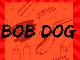 Bob Dog
