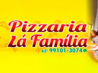 Pizzaria Lá Família