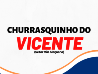 Churrasquinho do Vicente (Setor Vila Alagoana)